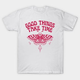 Butterfly tattoo good things take time T-Shirt